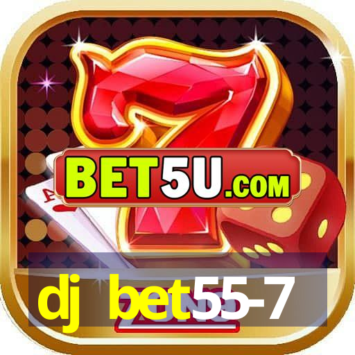 dj bet55